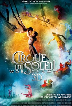 cirque du soleil: worlds away konusu, Cirque du Soleil: Worlds Away (3D)