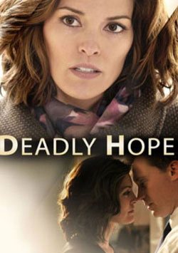 Deadly Hope - Ölümcül Umut izle 