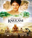 Film, Prenses K'Aiulani - Princess K'Aiulani