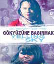 yelling to the sky izle, Gökyüzüne Bağırmak - Yelling To The Sky