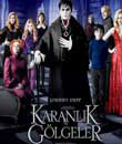 karanlık gölgeler film izle, Karanlık Gölgeler - Dark Shadows