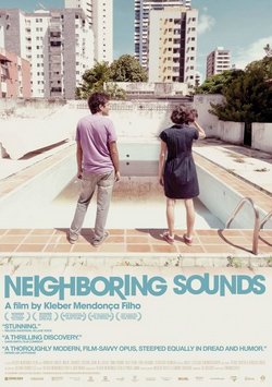 moviemax festival hd, Komşunun Gürültüsü - Neighbouring Sounds