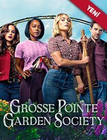 Grosse Pointe Garden Society izle